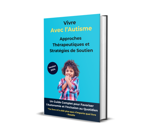 Vivre avec l'Autisme : Approches Thérapeutiques et Stratégies de Soutien