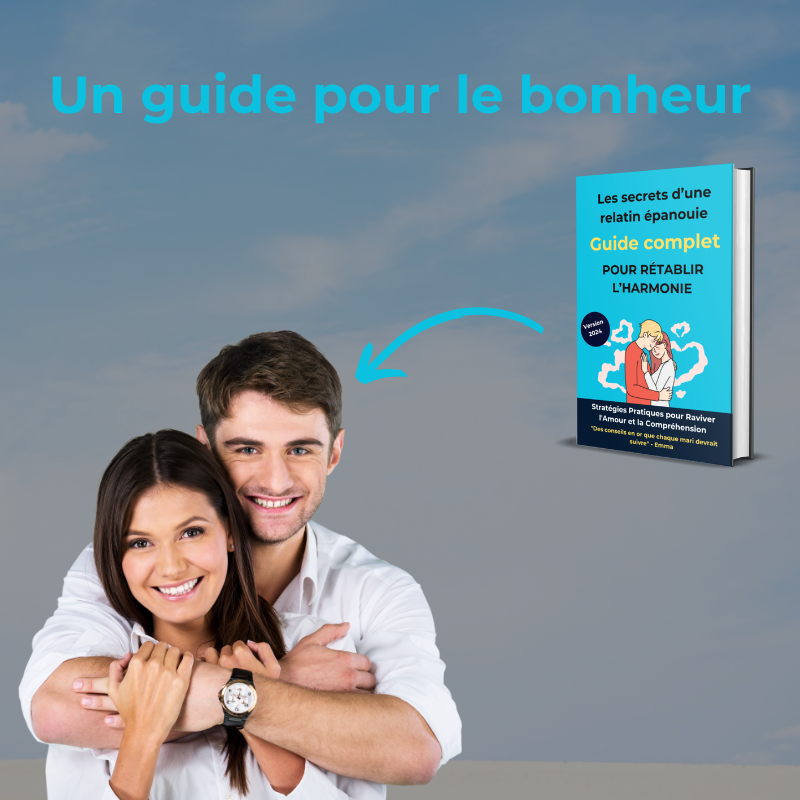 Les secrets d’une relation épanouie - Guide complet pour rétablir l'harmonie