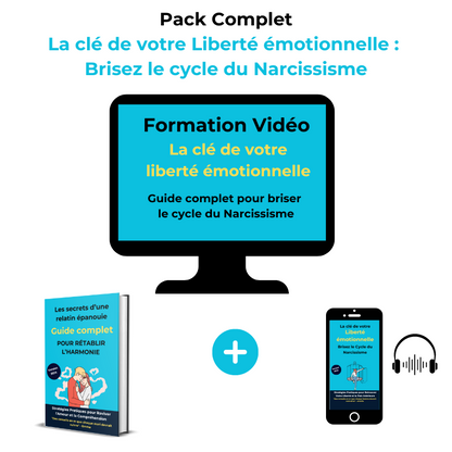 La Clé de Votre Liberté Émotionnelle : Brisez le Cycle du Narcissisme